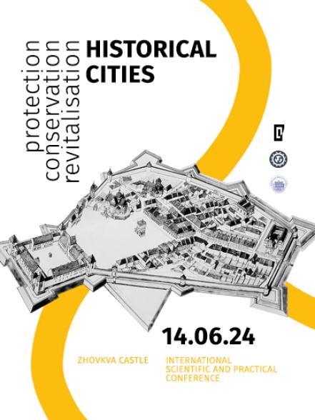 Scientific and Practical Conference “Historical Cities: Protection, Conservation, Revitalisation”